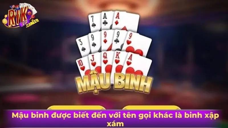 Mậu binh được biết đến với tên gọi khác là binh xập xám